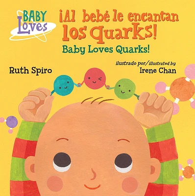 ¡Al bebé le encantan los quarks! / Baby Loves Quarks! (Baby Loves Science) (Board book)