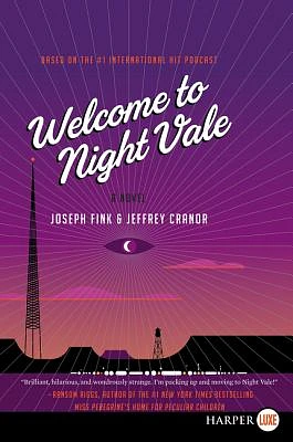 Welcome to Night Vale: A Novel (Large Print / Paperback)