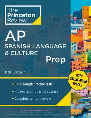 Princeton Review AP Spanish Language & Culture Prep, 11th Edition: 3 Practice Tests + Content Review + Strategies & Techniques (College Test Preparation) (Paperback)