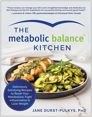 The Metabolic Balance Kitchen: Deliciously Satisfying Recipes to Reset Your Metabolism, Fight Inflammation, and  Lose Weight (Paperback)