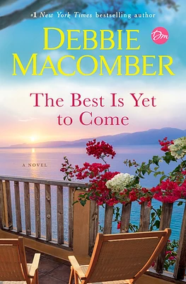 The Best Is Yet to Come: A Novel (Hardcover)