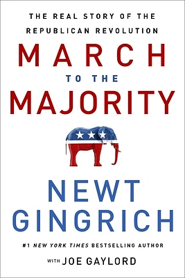 March to the Majority: The Real Story of the Republican Revolution (Hardcover)