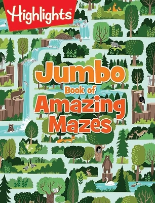 Jumbo Book of Amazing Mazes: Jumbo Activity Book with 175+ Colorful Mazes for Kids, Highlights Maze Book for Kids (Highlights Jumbo Books & Pads) (Paperback)