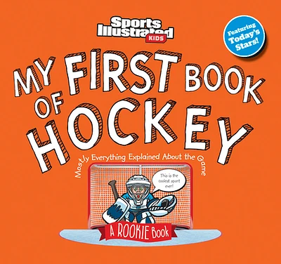 My First Book of Hockey (Sports Illustrated Kids My First Book) (Hardcover)