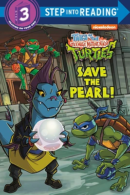 Save the Pearl! (Tales of the Teenage Mutant Ninja Turtles) (Step into Reading) (Paperback)