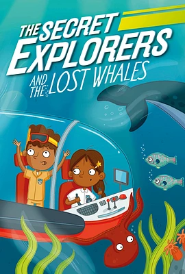 The Secret Explorers and the Lost Whales (Hardcover)