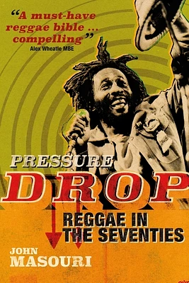 Pressure Drop: Reggae in the Seventies (Hardcover)