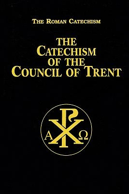 Catechism of the Council of Trent (Hardcover)