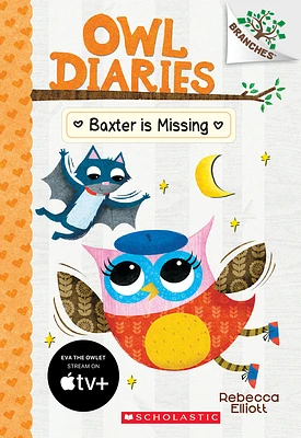 Baxter is Missing: A Branches Book (Owl Diaries #6) (Paperback)