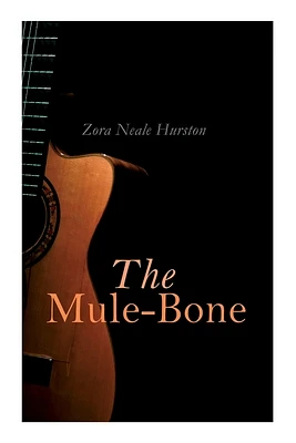 The Mule-Bone (Paperback)