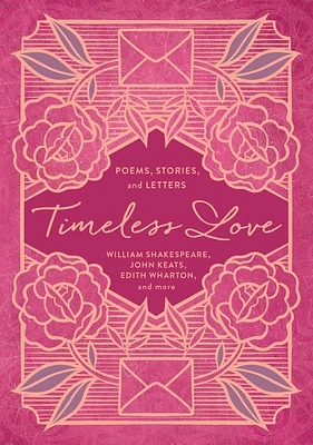 Timeless Love: Poems, Stories, and Letters (Paperback)