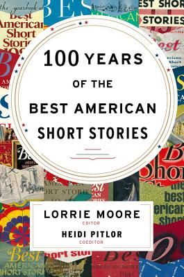 100 Years Of The Best American Short Stories (Hardcover)