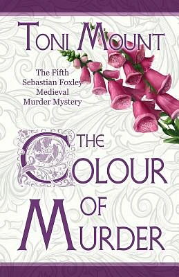 The Colour of Murder: A Sebastian Foxley Medieval Murder Mystery (Sebastian Foxley Medieval Mystery #5) (Paperback)