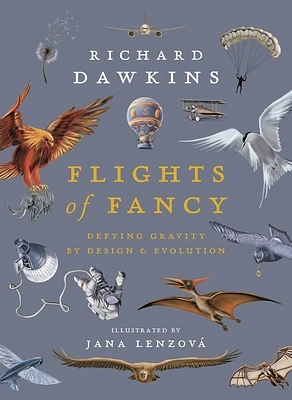 Flights of Fancy: Defying Gravity by Design and Evolution (Hardcover)