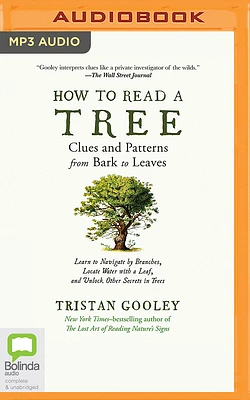 How to Read a Tree: Clues and Patterns from Bark to Leaves (MP3 CD)