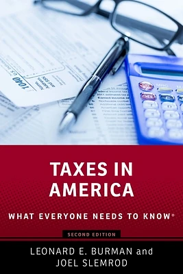 Taxes in America: What Everyone Needs to Knowr (Paperback)