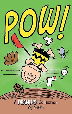 Charlie Brown: POW!: A Peanuts Collection (Peanuts Kids #3) (Hardcover)