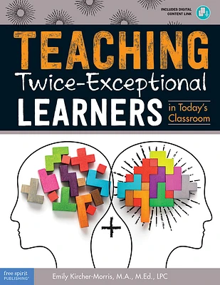 Teaching Twice-Exceptional Learners in Today’s Classroom (Free Spirit Professional®) (Paperback)