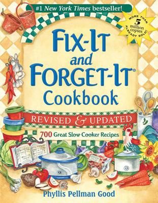 Fix-It and Forget-It Cookbook: 700 Great Slow Cooker Recipes