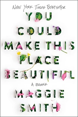 You Could Make This Place Beautiful: A Memoir (Hardcover)