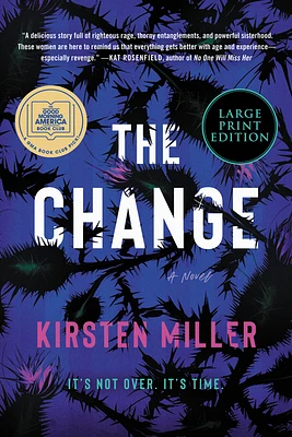 The Change: A Novel (Large Print / Paperback)