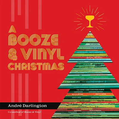 A Booze & Vinyl Christmas: Merry Music-and-Drink Pairings to Celebrate the Season (Hardcover)