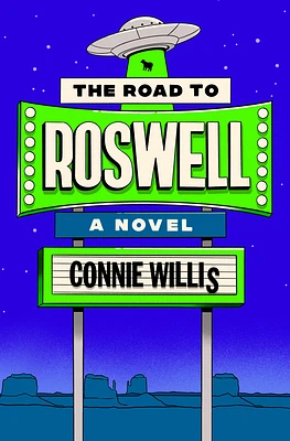 The Road to Roswell: A Novel (Hardcover)