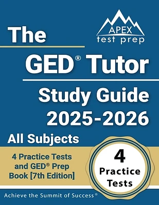 The GED Tutor Study Guide 2025-2026 All Subjects: 4 Practice Tests and GED Prep Book [7th Edition] (Paperback)