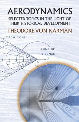 Aerodynamics: Selected Topics in the Light of Their Historical Development