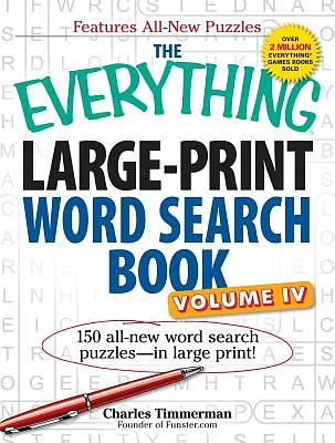 The Everything Large-Print Word Search Book, Volume IV: 150 all-new word search puzzles—in large print! (Everything® Series) (Large Print / Paperback)