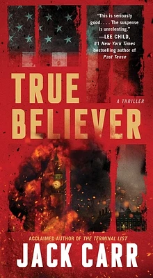 True Believer: A Thriller (Terminal List #2) (Mass Market)