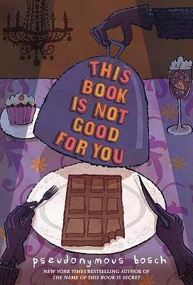 This Book Is Not Good For You (The Secret Series #3) (Hardcover)