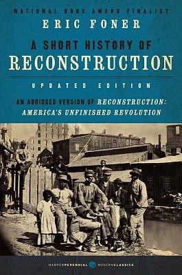 A Short History of Reconstruction [Updated Edition] (Abridged / Paperback)