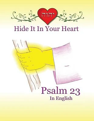 Hide It In Your Heart: Psalm 23 (Hide It in Your Heart Books #2) (Paperback)