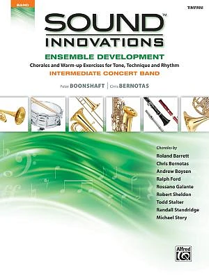 Sound Innovations for Concert Band -- Ensemble Development for Intermediate Concert Band: Timpani (Sound Innovations for Concert Band: Ensemble Development) (Paperback)