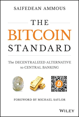 The Bitcoin Standard: The Decentralized Alternative to Central Banking (Hardcover)