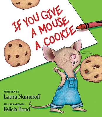 If You Give a Mouse a Cookie (If You Give...) (Hardcover)