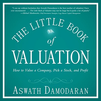 The Little Book of Valuation: How to Value a Company