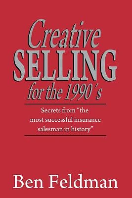 Creative Selling for the 1990's (Paperback)