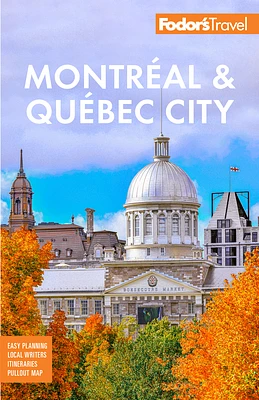 Fodor's Montreal & Quebec City (Full-Color Travel Guide) (Paperback)