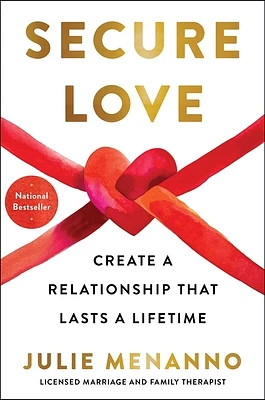 Secure Love: Create a Relationship That Lasts a Lifetime (Hardcover)