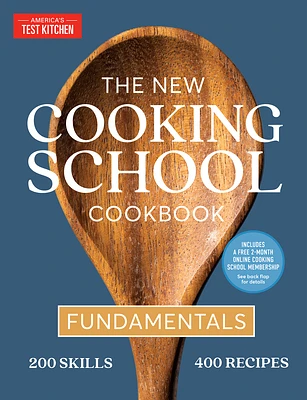 The New Cooking School Cookbook: Fundamentals (Hardcover)