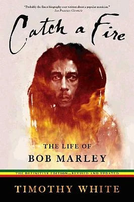 Catch a Fire: The Life of Bob Marley (Paperback)