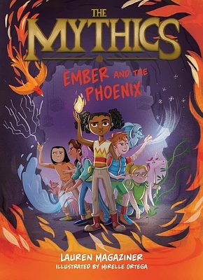 The Mythics #4: Ember and the Phoenix (Paperback)