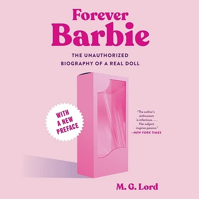 Forever Barbie: The Unauthorized Biography of a Real Doll (Compact Disc)