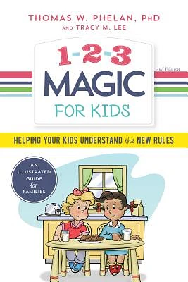 1-2-3 Magic for Kids: Helping Your Kids Understand the New Rules (Paperback)