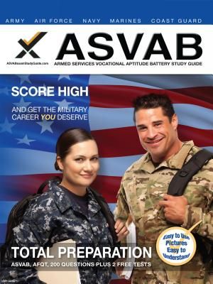 ASVAB Armed Services Vocational Aptitude Battery Study Guide