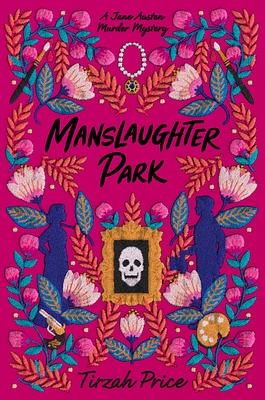 Manslaughter Park (Jane Austen Murder Mysteries #3) (Hardcover)