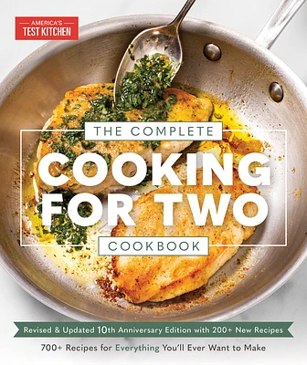 The Complete Cooking for Two Cookbook, 10th Anniversary Edition: 700+ Recipes for Everything You'll Ever Want to Make (Paperback)