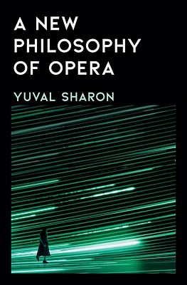 A New Philosophy of Opera (Hardcover)